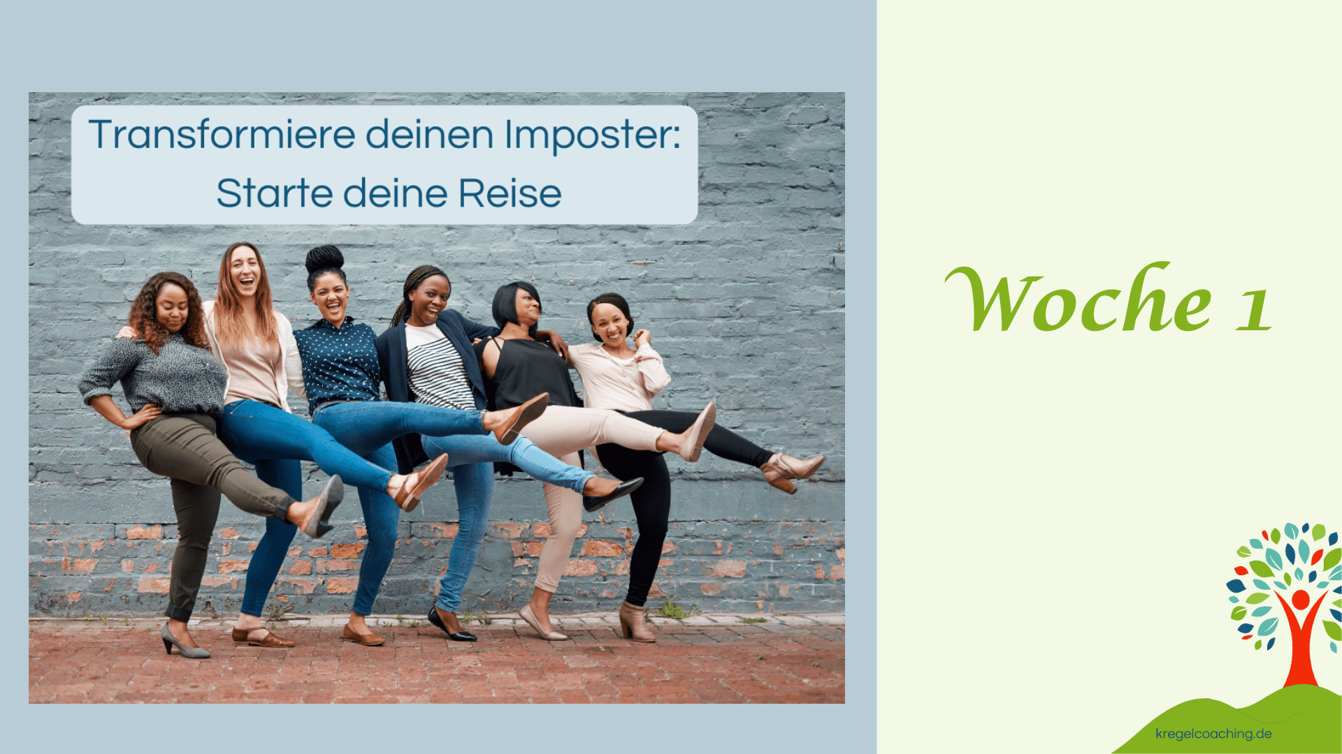 Transformiere deinen Imposter: Starte deine Reise Woche 1 - Kregel Coaching Sechs Frauen lachen und werfen synchron die Beine hoch – Symbol für einen kraftvollen Start in die persönliche Entwicklung.